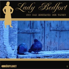 Lady Bedfort und das Geheimnis der Tauben (Lady Bedfort, #9)