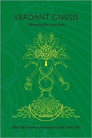 Verdant Gnosis: Cultivating the Green Path (Viridis Genii Editions)