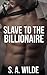 Slave To The Billionaire