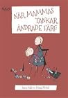 När mammas tankar ändrade färg När mammas tankar ändrade färg