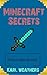 Minecraft Secrets: 20 Secret Minecraft Tips, Tricks and Hacks
