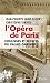 L'Opéra de Paris, coulisses...