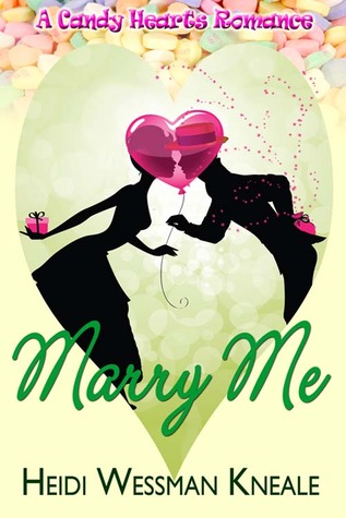 Marry Me  (A Candy Hearts Romance)