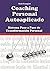 Coaching Personal Autoaplicado: Sistema Paso a Paso de Transformación Personal (live coaching - coaching de vida) (Spanish Edition)