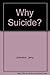 Why Suicide?