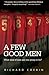 A Few Good Men by Richard Coekin