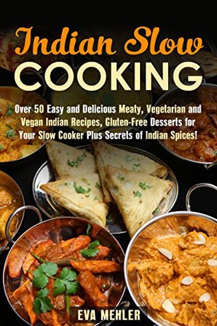 Indian Slow Cooking (Kindle Edition)