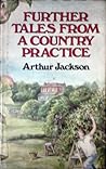 Further Tales from a Country Practice Further Tales from a Country Practice