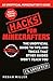 Hacks for Minecrafters: An Unofficial Minecrafters Guide