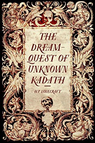 The Dream-Quest of Unknown Kadath