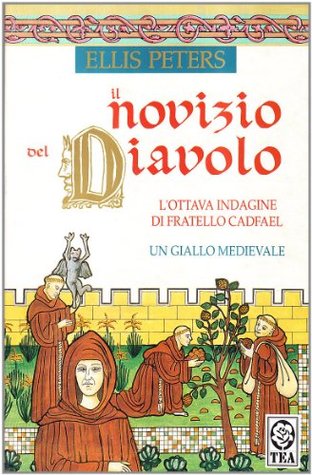 Il novizio del diavolo (Le indagini di fratello Cadfael, #8)