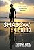 Shadow Child