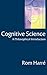 Cognitive Science: A Philosophical Introduction