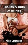 The Ins & Outs of Escorting