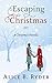 Escaping Christmas: The Pea...