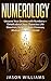 Numerology: Uncover Your De...