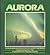 Aurora: Northern Lights in Mythology, History and Science