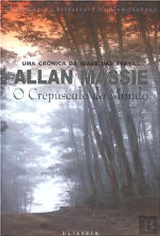 O Crepúsculo do Mundo (Uma Crónica da Idade das Trevas #1)