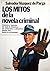 Los mitos de la novela criminal. Historia y leyenda de toda la literatura de criminales y detectives desde Poe hasta la actualidad