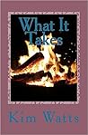 What It Takes
