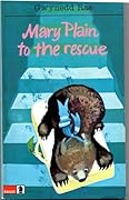 Mary Plain to the Rescue