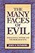 The Many Faces of Evil: Theological Systems and the Problem of Evil