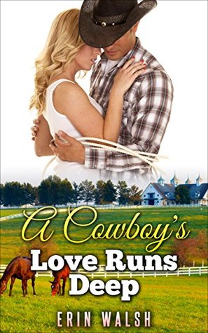 A Cowboy's Love Runs Deep (Kindle Edition)
