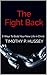 The Fight Back: My Journey from Crisis to Recovery