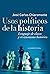 Usos políticos de la Histor...