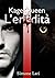 L'Eredità (Kage Queen Vol. 1) (Italian Edition)