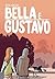 Bella e Gustavo (Italian Edition)