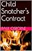 Child Snatcher's Contract (...