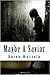 Maybe A Savior by Karen Warzala