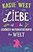 Liebe ist die schönste Naturkatastrophe der Welt by Kasie West
