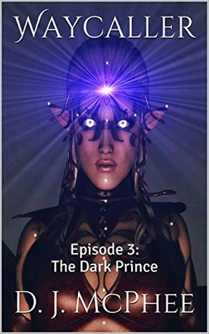 The Dark Prince (Waycaller #3)