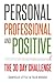 Personal, Professional, and Positive: The 30-Day Challenge
