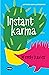 Instant Karma