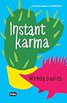 Instant Karma by Wendy  Davies
