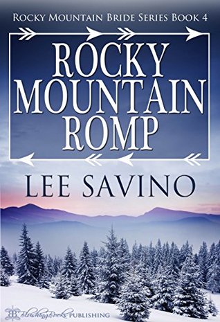 Rocky Mountain Romp (Rocky Mountain Bride #4)