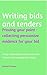 Writing bids and tenders: proving your point - collecting persuasive evidence for your bid: Using a knowledge bank to win more business and simplify bid writing