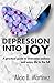 Depression into Joy by Alicia Benito Martinez