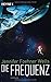 Die Frequenz by Jennifer Foehner Wells