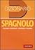 Dizionario spagnolo. Italiano-spagnolo, spagnolo-italiano