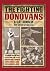 The Fighting Donovans: The boxing and football family of Professor Mike O' Donovan, Arthur Donovan Sr. and Arthur Donovan Jr.