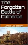 The Forgotten Battle of Clitheroe (Ribble Valley History Book 1)