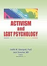 Activism and LGBT Psychology (Journal of Gay & Lesbian Psychotherapy)