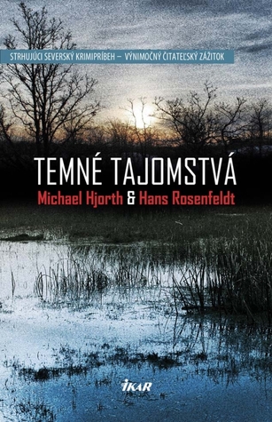 Temné tajomstvá (Sebastian Bergman: Policajný psychológ, #1)