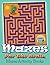 Mazes For The Brain