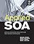 Applied SOA: Service-Oriented Architecture and Design Strategies