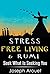 Stress Free Living & Rumi: ...